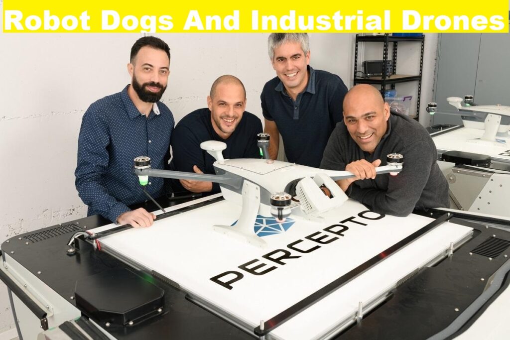 Robot Dogs And Industrial Drones